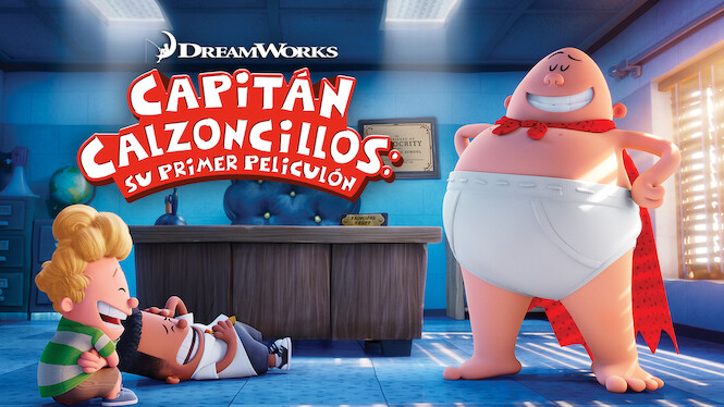 Las aventuras del Capitán Calzoncillos: La película (2017) - Netflix